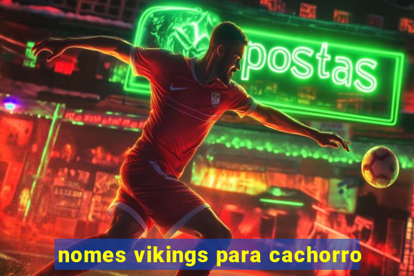 nomes vikings para cachorro